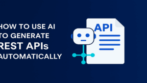 How to Use AI to Generate REST API Automatically