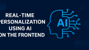 Real-Time Personalization Using AI on the Frontend