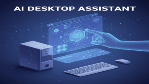 AI Desktop Assistant